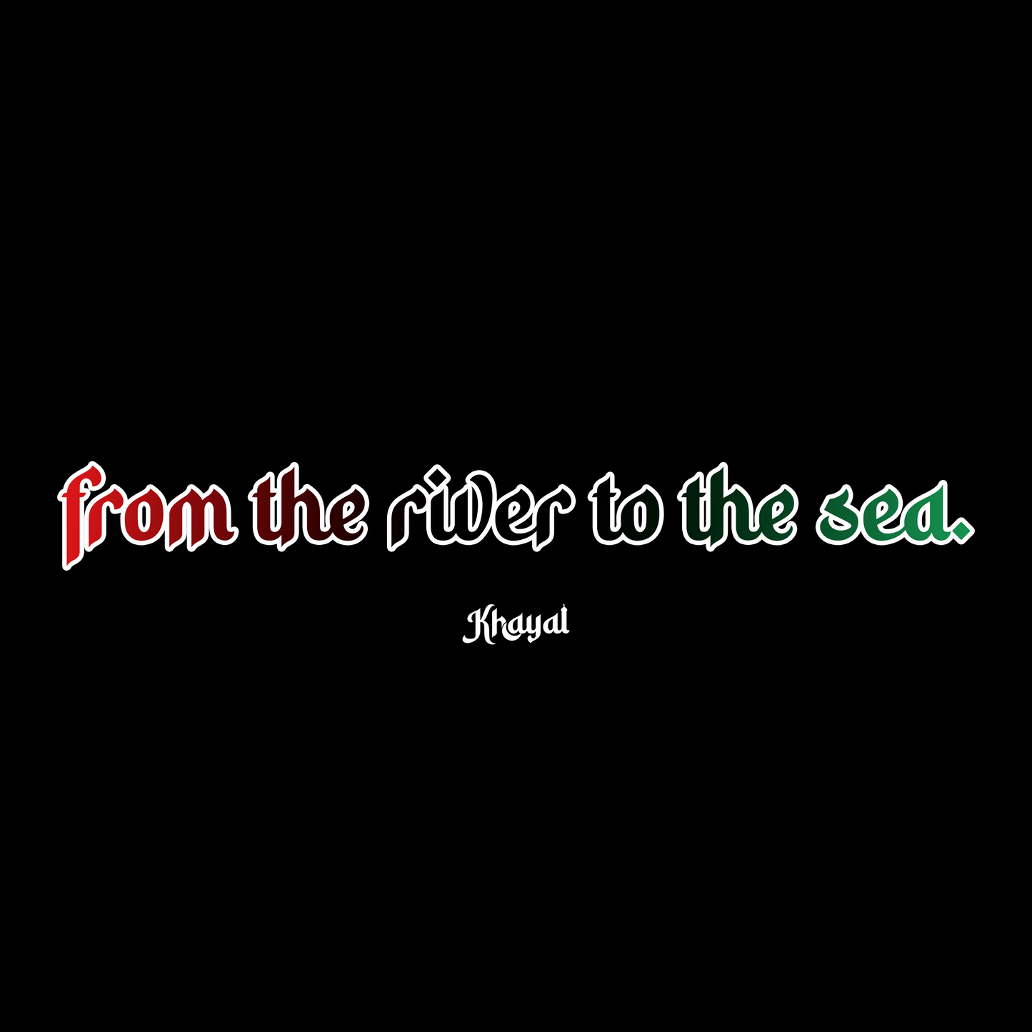 "FROM THE RIVER TO THE SEA" DECAL