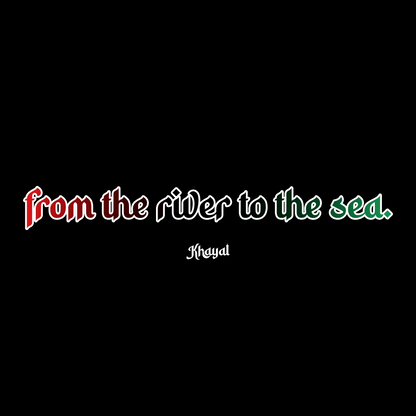 "FROM THE RIVER TO THE SEA" DECAL