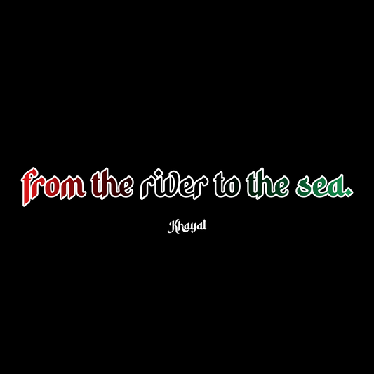 "FROM THE RIVER TO THE SEA" DECAL